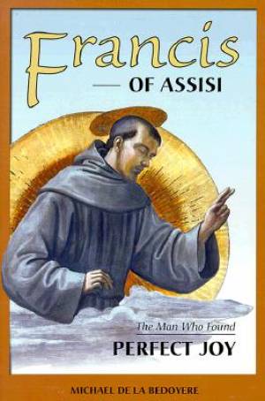 Francis of Assisi By Michael De La Bedoyere (Paperback) 9780918477897