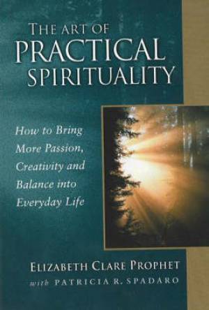 The Art of Practical Spirituality (Paperback) 9780922729555