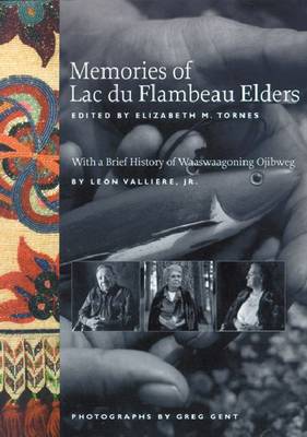 Memories of Lac Du Flambeau Elders By Tornes Elizabeth M (Paperback)