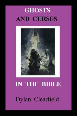 Ghosts and Curses in the Bible