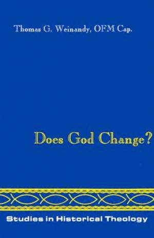 Does God Change By Thomas Weinandy (Paperback) 9780932506429