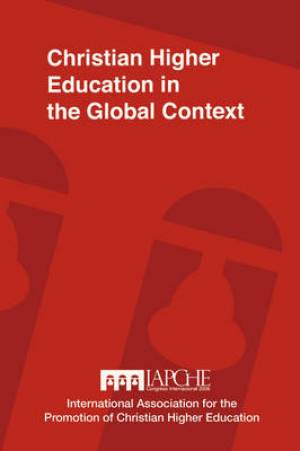 Christian Higher Education in the Global Context (Paperback)