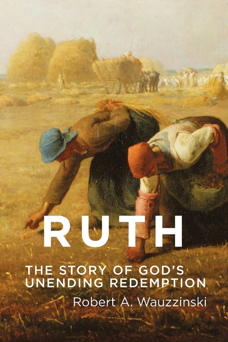 Ruth By Robert A Wauzzinski (Paperback) 9780932914828