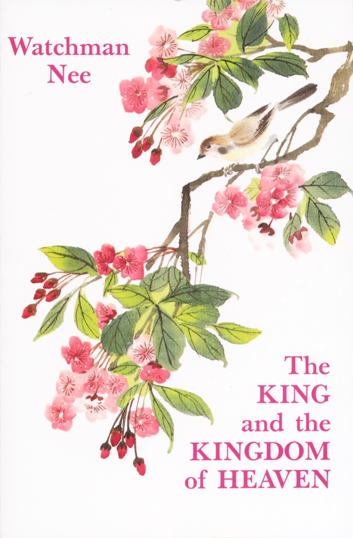 King and the Kingdom of Heaven By Nee Watchman (Paperback)