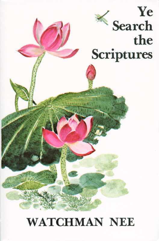 Ye Search The Scriptures By Nee Watchman (Paperback) 9780935008470