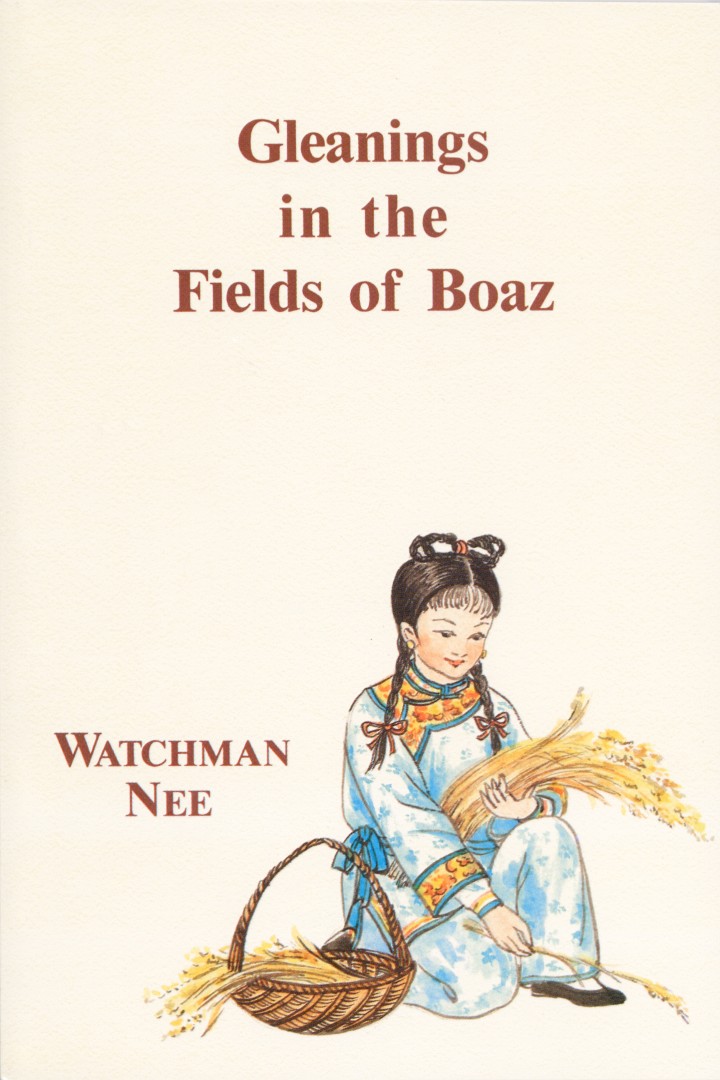 Gleanings In The Fields Of Boaz By Nee Watchman (Paperback)