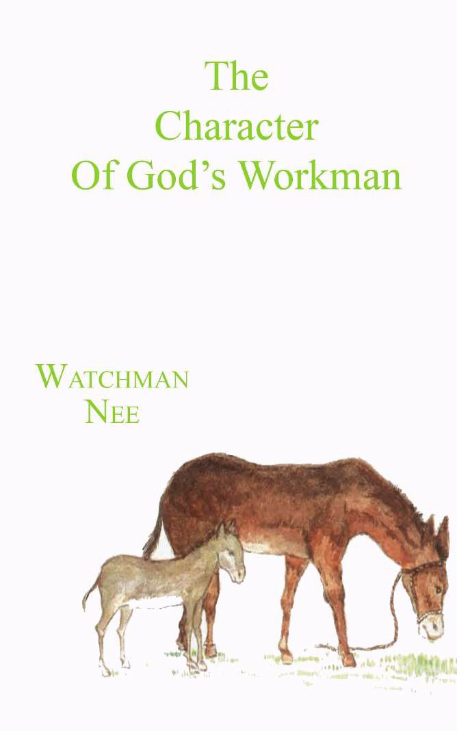 Character Of Gods Workman By Nee Watchman (Paperback) 9780935008692