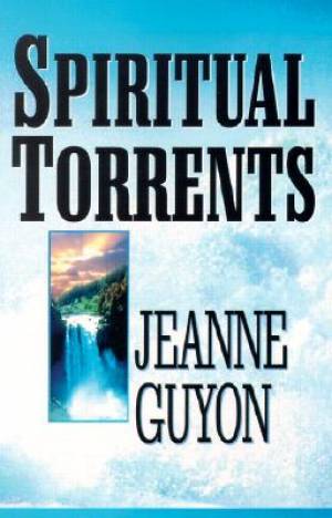 Spiritual Torrents By J Guyon (Paperback) 9780940232181