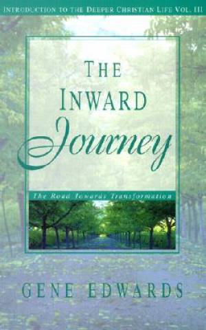 The Inward Journey By Gene Edwards (Paperback) 9780940232730