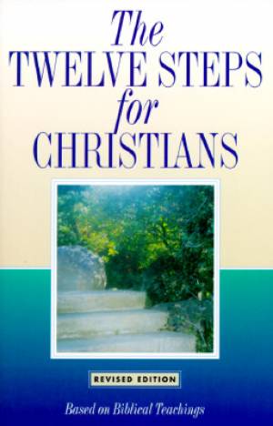 12 Steps For Christians By 12 Steps (Paperback) 9780941405577