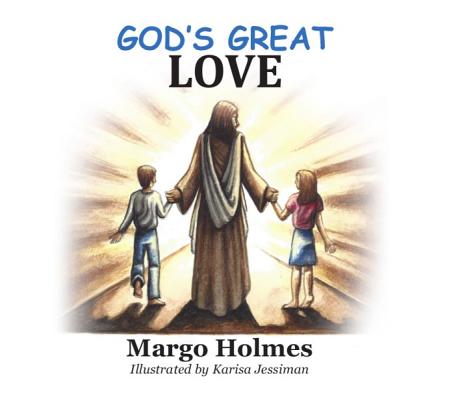 God's Great Love By Holmes Margo (Paperback) 9780942507621