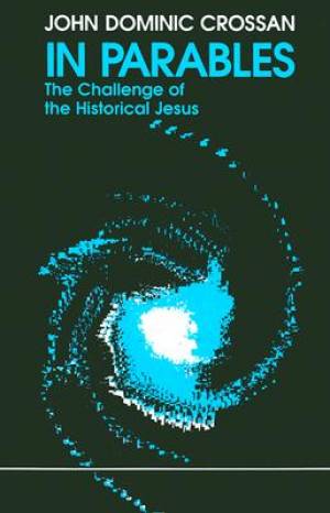 In Parables By John Dominic Crossan (Paperback) 9780944344224