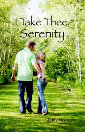 I Take Thee Serenity By Daisy Newman (Paperback) 9780944350096