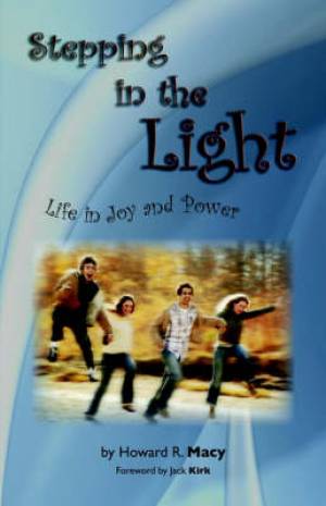 Stepping In The Light By Howard R Macy (Paperback) 9780944350690