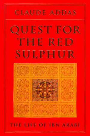 Quest for the Red Sulphur By Claude Addas (Paperback) 9780946621453