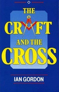 Craft and the Cross By Ian Gordon (Paperback) 9780952886501