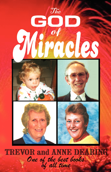 God Of Miracles By Trevor Dearing (Paperback) 9780954357337