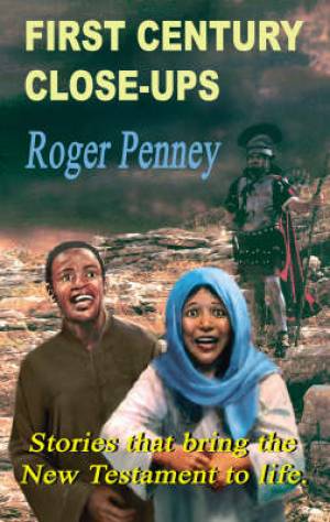 First Century Close-ups By Roger Penney (Paperback) 9780954357399