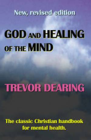 God And Healing Of The Mind By Trevor Dearing (Paperback)