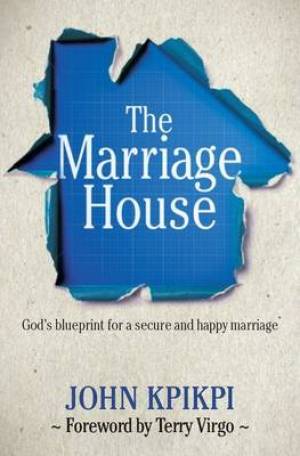 The Marriage House By John Kpikpi (Paperback) 9780955759468