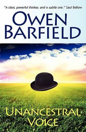 Unancestral Voice By Owen Barfield (Paperback) 9780955958274