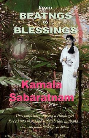 From Beatings to Blessings By Kamala Sabaratnam Patricia Turnage