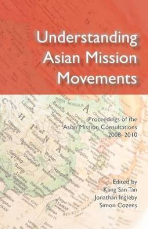 Understanding Asian Mission Movements (Paperback) 9780956594389