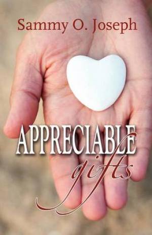 APPRECIABLE Gifts By Sammy O Joseph (Paperback) 9780956729835