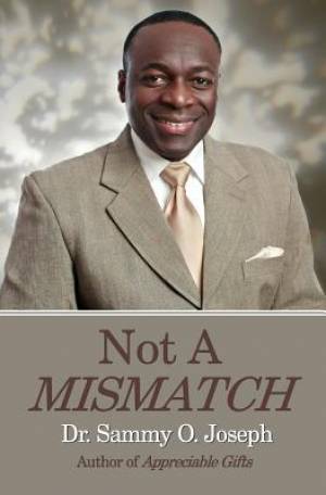 Not A MISMATCH By Sammy O Joseph (Paperback) 9780956729873