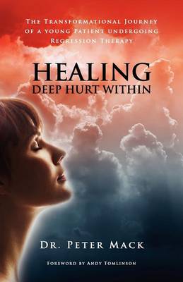 Healing Deep Hurt Within Healing Deep Hurt Within - The Transformation