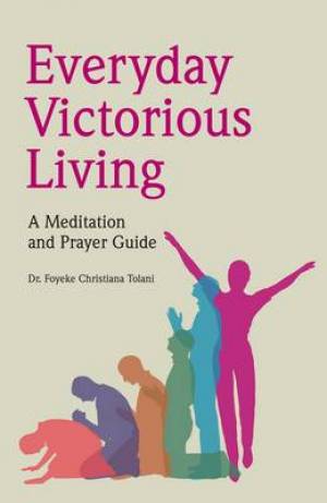 Everyday Victorious Living By Foyeke Christiana Tolani (Paperback)