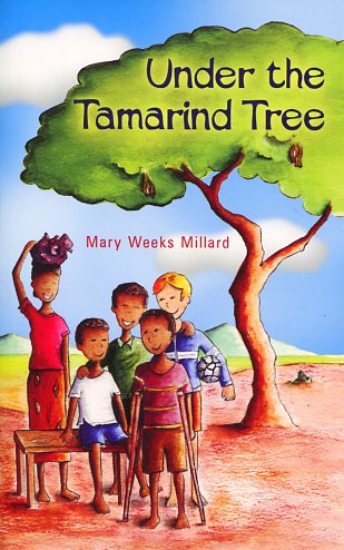 Under The Tamarind Tree By Mary Weeks Millard (Paperback)