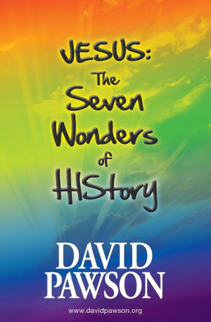 JESUS the Seven Wonders of History By David Pawson (Paperback)