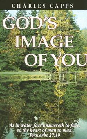 Gods Image Of You By Capps Charles (Paperback) 9780961897598