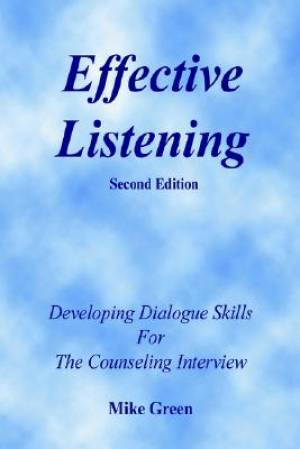 Effective Listening By Mike Green (Paperback) 9780964939875