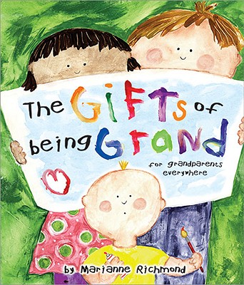 The Gifts of Being Grand By Marianne R Richmond (Hardback)