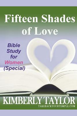 Fifteen Shades of Love Bible Study for Women Special