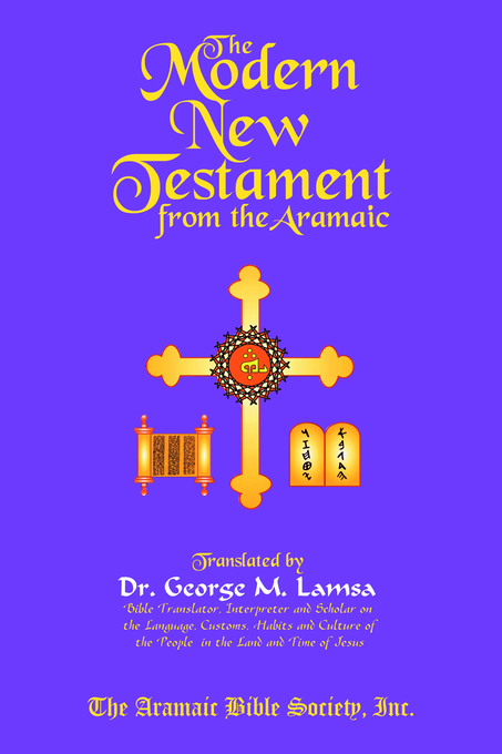 Modern New Testament From Aramaic By George M Lamsa (Hardback)