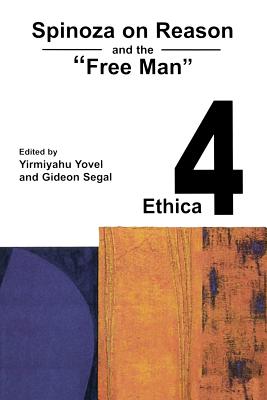 Spinoza on Reason and the Free Man By Yovel Yirmiyahu (Paperback)