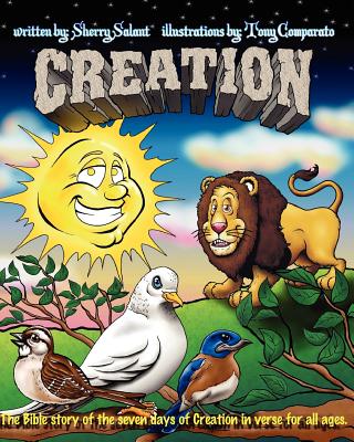 Creation The Bible story of the seven days of Creation for all ages