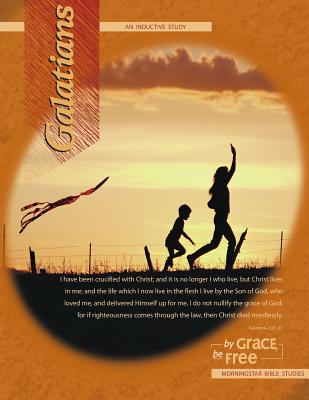 Galatians Inductive Bible Study By Grace Be Free