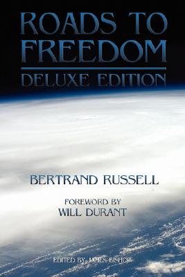 Roads to Freedom By Bertrand Russell (Paperback) 9780973769876