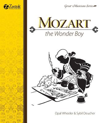 Mozart The Wonder Boy By Wheeler Opal (Paperback) 9780974650531