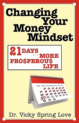 Changing Your Money Mindset By Love Vicky Spring (Paperback)