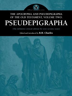 The Apocrypha and Pseudepigrapha of the Old Testament Volume Two Pse