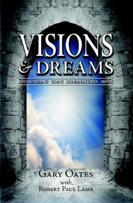 Visions & Dreams By Oates Gary (Paperback) 9780975262221