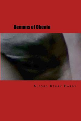 Demons of Obenin By Hardy Alford Kerry (Paperback) 9780975360279