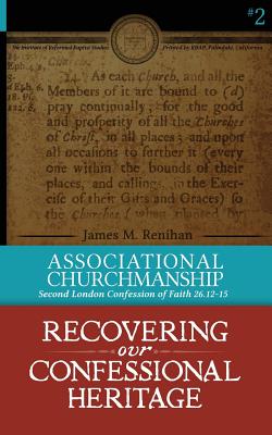 Associational Churchmanship Second London Confession of Faith 26 12-1