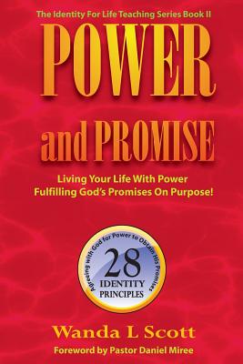 Power and Promise Living Your Life with Power Fulfilling God's Promis