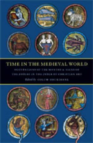 Time in the Medieval World By Colum Hourihane (Paperback)